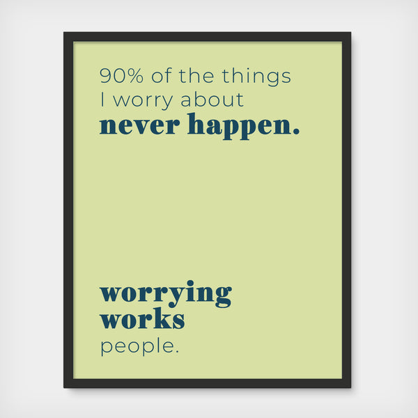 Worrying Works