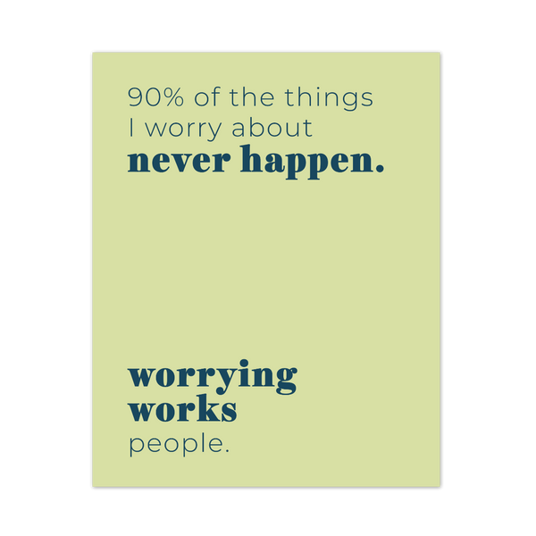 Worrying Works