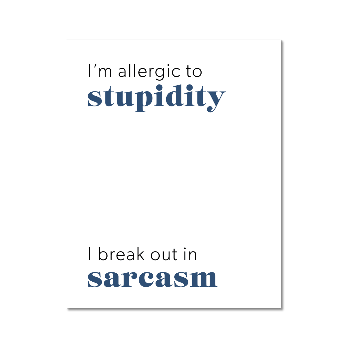 Allergic to Stupidity 2 - Laugh Art Tile by doingly