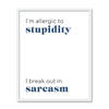 Allergic to Stupidity 2 - Tile Wall Tile by doingly