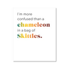 Chameleon Skittles 2 - Laugh Art Tile by doingly