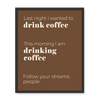 Drink Coffee 3 - Laugh Art Tile by doingly