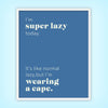 Super Lazy 1 - Laugh Art Tile by doingly