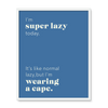 Super Lazy 1 - Laugh Art Tile by doingly