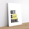 Get Stuff Done 1 - Typography Canvas Print by doingly
